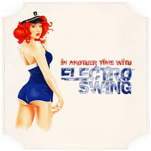 In Another Time with Electro Swing