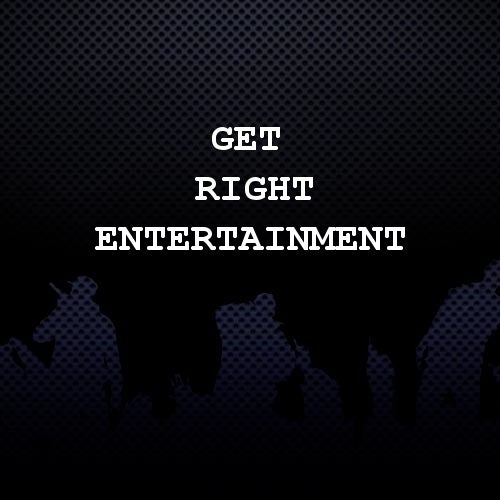 Get Right Entertainment