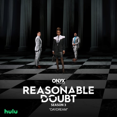 Daydream (From "Reasonable Doubt (Season 3)")