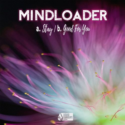 Mindloader - Good For You (EP) 2019