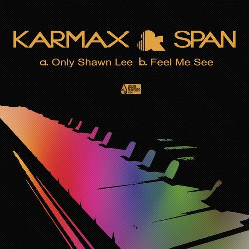 Karmax, Span - Only Shawn Lee / Feel Me See 2019 (EP)