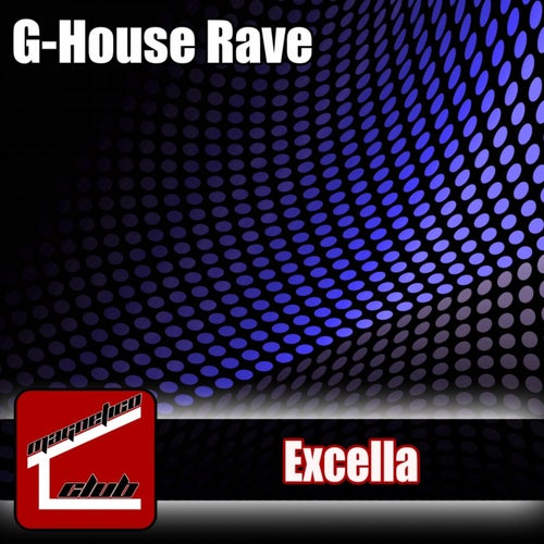 G-House Rave