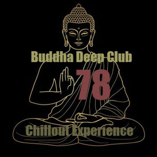 Buddha Deep Club 78 (Chillout Experience)