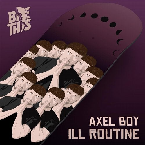 Axel Boy - Ill Routine 2019 [EP]