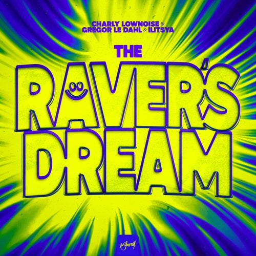 The Raver's Dream