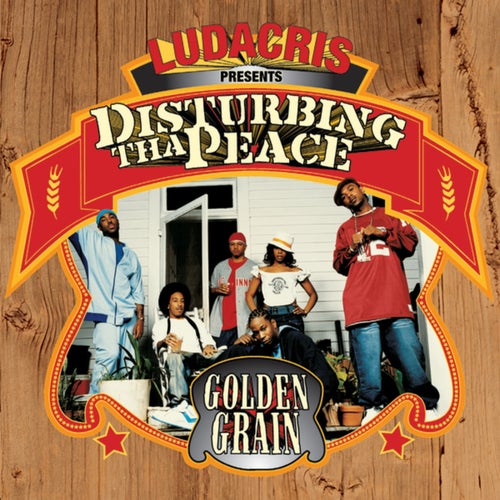 Ludacris Presents Disturbing Tha Peace: Golden Grain