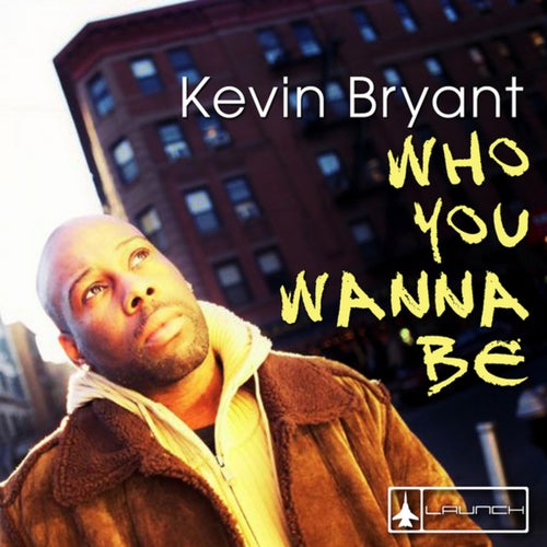 Who You Wanna Be