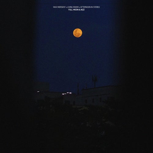 Full Moon & Jazz