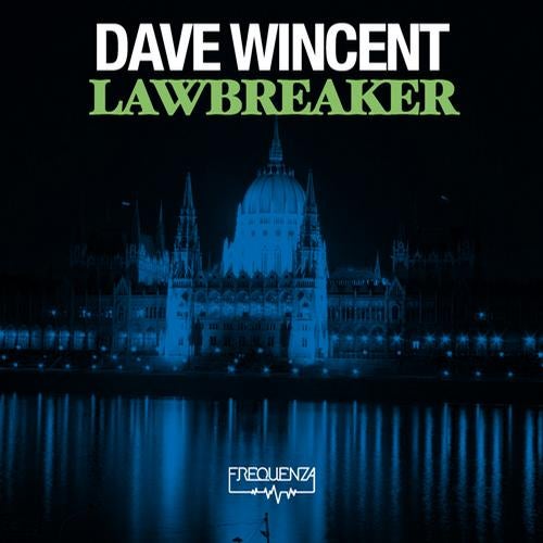Dave Wincent - Lawbreaker EP