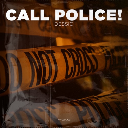 Call Police!