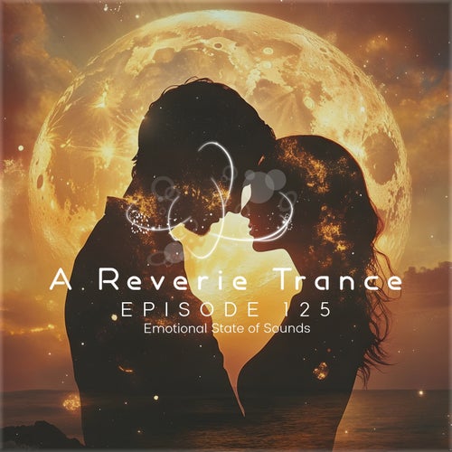 A Reverie Trance Episode 125