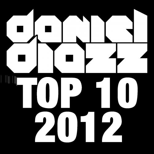 Daniel Diazz's Top 10 2012