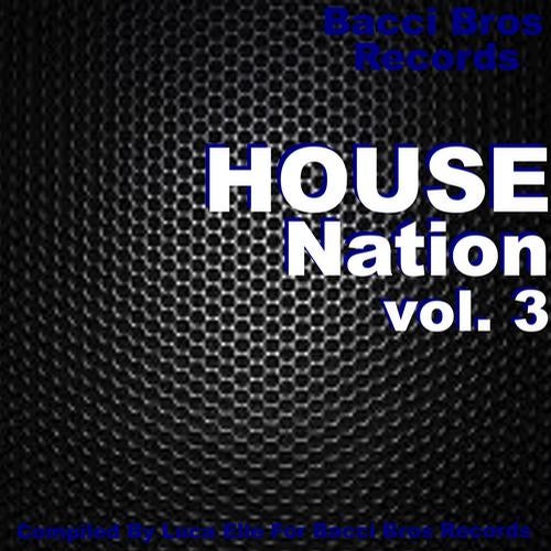 HOUSE Nation Vol. 3 - Selected By Luca Elle