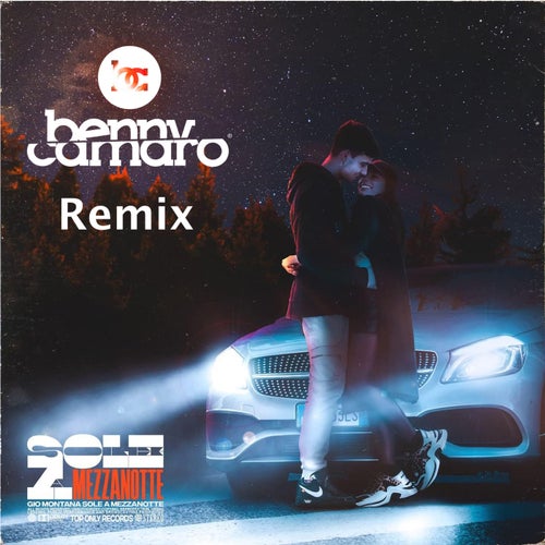 Sole a mezzanotte (Benny Camaro Remix)