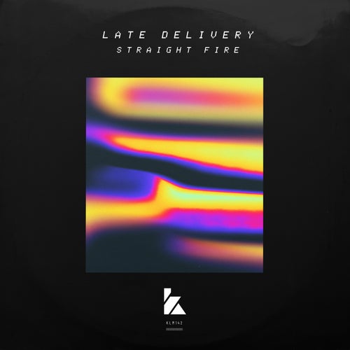  Late Delivery - Straight Fire (2024) 
