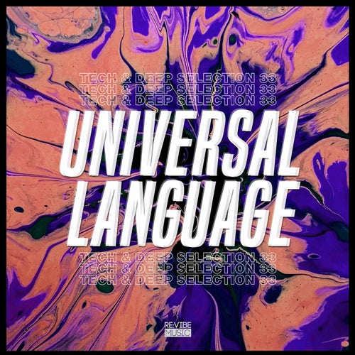 Universal Language, Vol. 33 - Tech & Deep Selection
