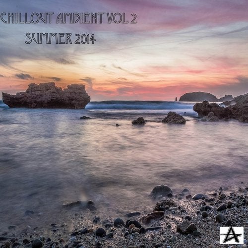 Chillout Ambient Vol 2 Summer 2014