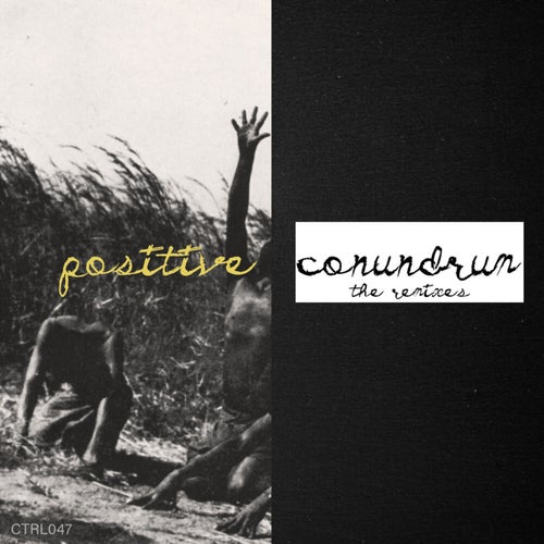 Positive Conundrum, The Remixes (Donnell Knox Remix)