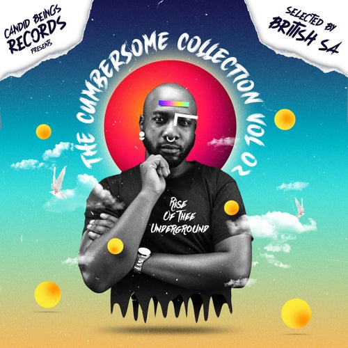 The Cumbersome Collection, Vol. 2- Compiled By British S.A (Rise Of Thee Underground)