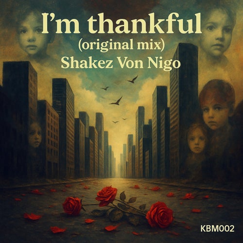  Shakez Von Nigo - I'm Thankful (2025) 