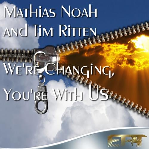We're Changing, You're With Us
