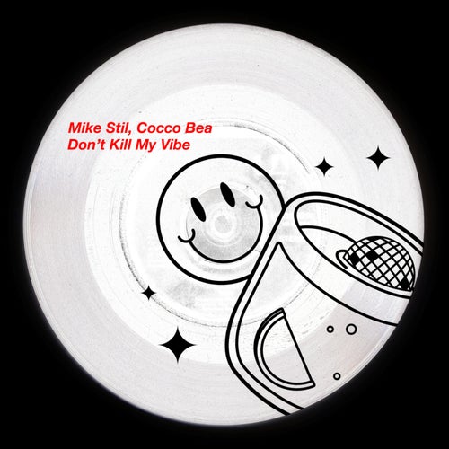 Don't Kill My Vibe