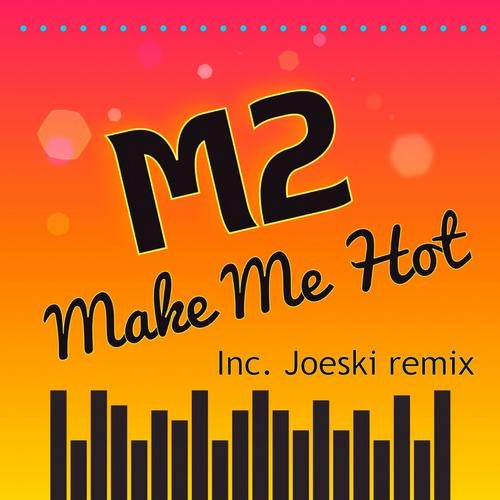 Make Me Hot
