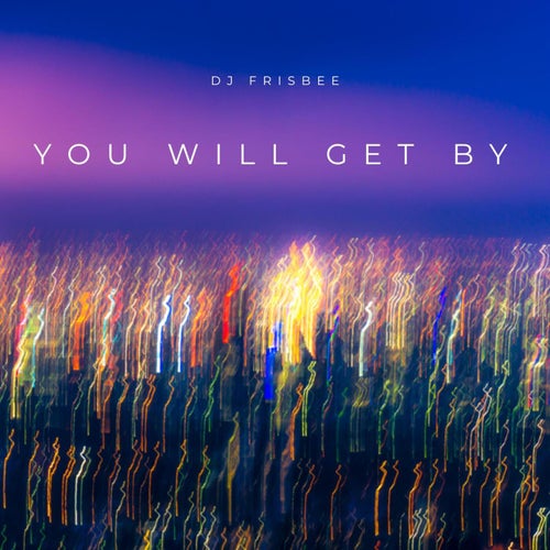 You Will Get By