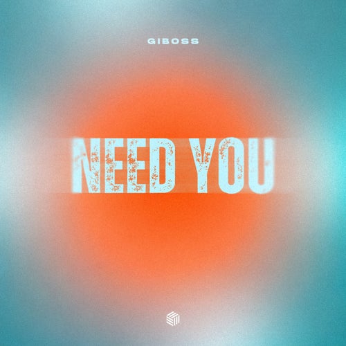 Need You