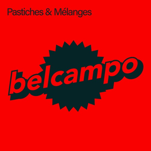 Pastiches & Melanges