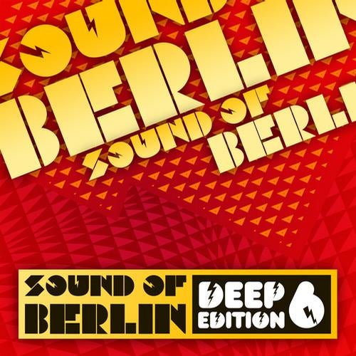 Sound of Berlin Deep Edition, Vol. 6