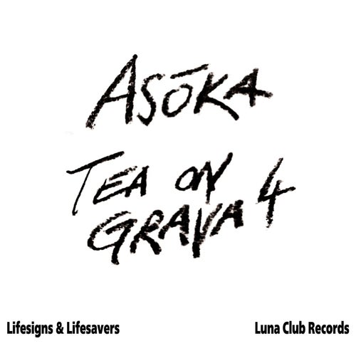 Lifesigns & Lifesavers: Tea On Grava 4