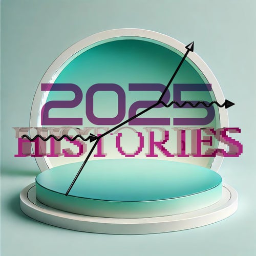 2025 Histories