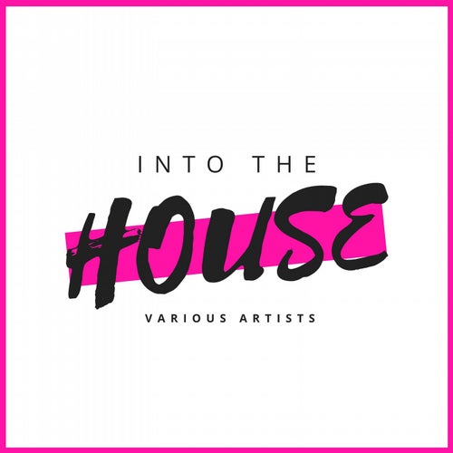 Into the House