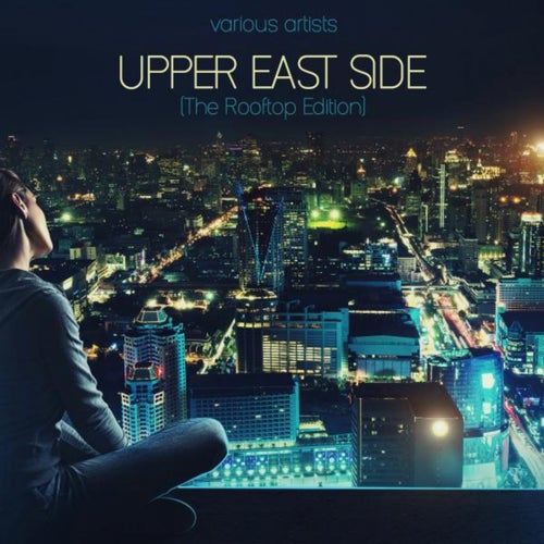 Upper East Side (The Rooftop Edition)