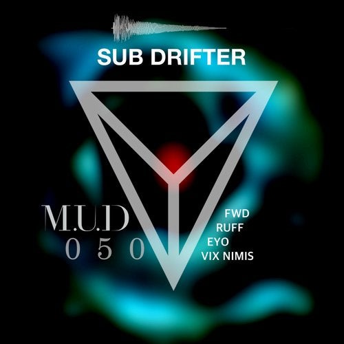 Sub Drifter - FWD 2019 [EP]