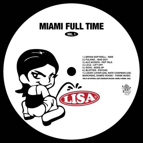 Lisa's Kickback Presents: Miami Full Time, Vol. 1