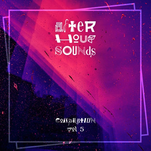 Afterhour Sounds Compilation V