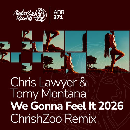 We Gonna Feel It 2026 (ChrishZoo Remix)