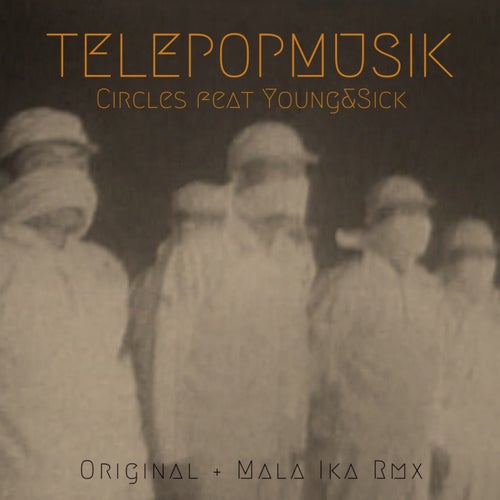 Circles (feat. Young & Sick)