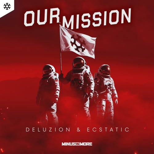 Our Mission - Extended Mix
