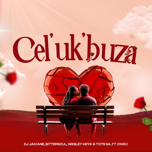Cel' Uk'buza (feat. Ciniso)