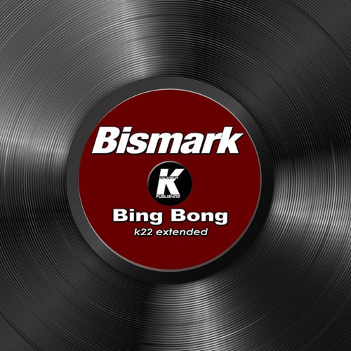 Cover art for BING BONG (K22 extended)