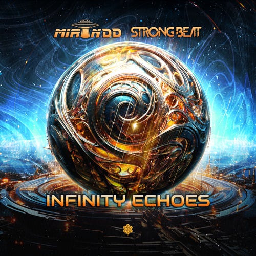  Mirandd & Strongbeat - Infinity Echoes (2023) 