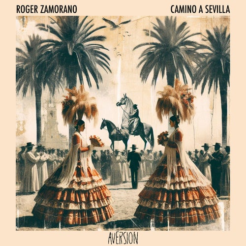 VA - Roger Zamorano - Camino A Sevilla (2024) (MP3) F2fc6dcc-df22-4fd1-94af-0f274f3552cb