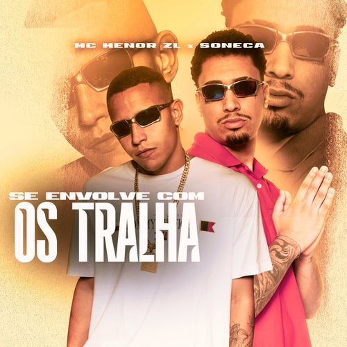 Se Envolve Com Os Tralha