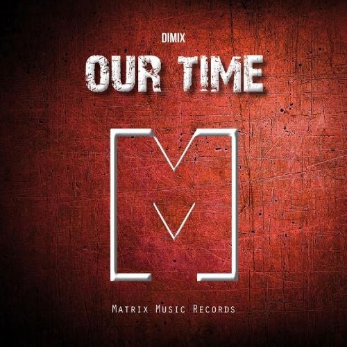 DIMIX 'Our Time' Chart