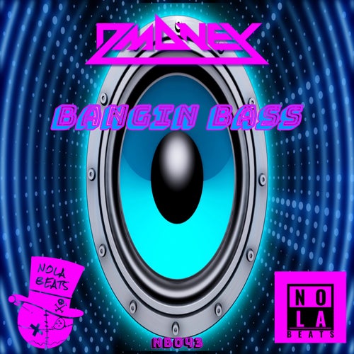 BANGIN BASS