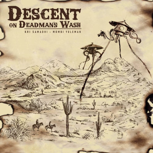 Kri Samadhi & Mombi Yuleman - Descent On Deadman's Wash (2026) 