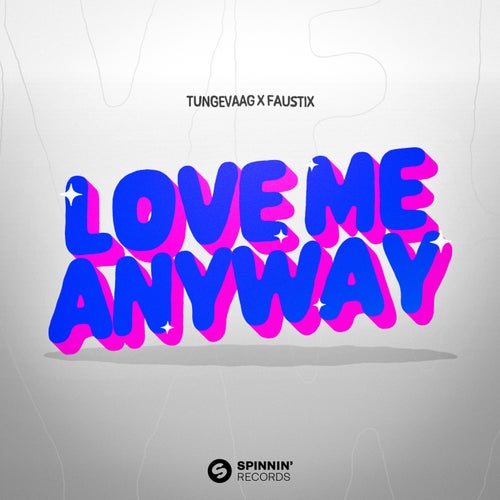 Love Me Anyway (Extended Mix)
